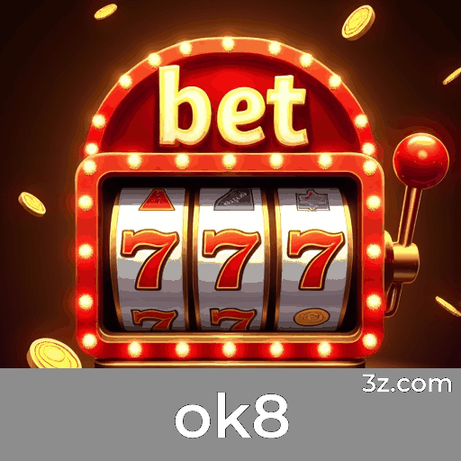 ok8: Plataforma de Cassino e Apostas Confiável